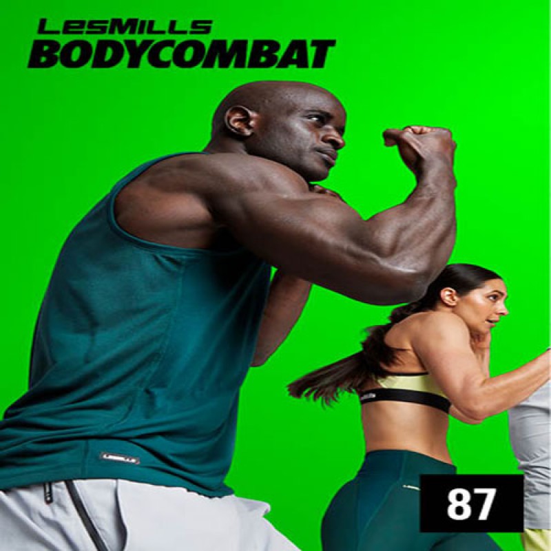 BODYCOMBAT 87 Video, Music,& Choreo Notes BODY COMBAT 87